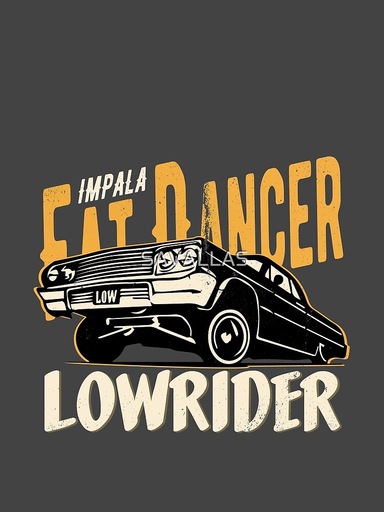 Impala Lowrider - Fat Dancer von SAVALLAS