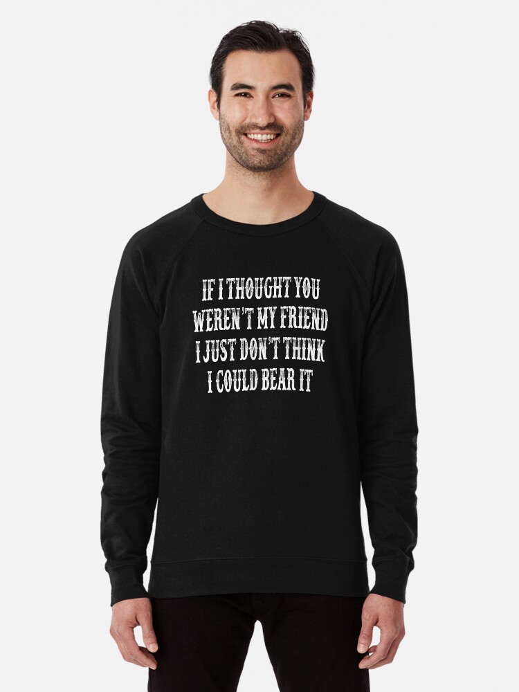 Tombstone Movie Quote Lightweight Sweatshirt By Everything Shop