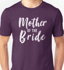Mother of the Bride Unisex T-Shirt