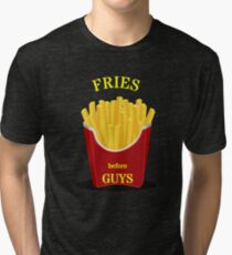 Fries before guys Tri-blend T-Shirt
