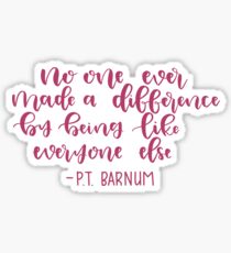 The Greatest Showman Quote Sticker