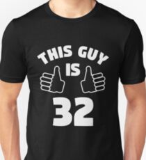 This Guy Is 32 Years Old T-Shirt 32nd Slim Fit T-Shirt