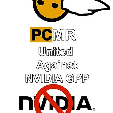 PCMR  United Against NVIDIA GPP by dadyal