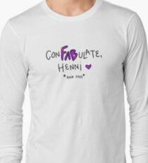 conFABulate, HENNIIIIII Long Sleeve T-Shirt