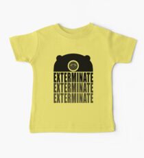 EXTERMINATE EXTERMINATE EXTERMINATE Baby Tee