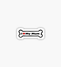I love my mutt Sticker