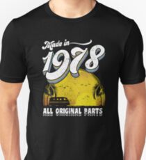 Made in 1978 All Original Parts 40th Birthday Gift Unisex T-Shirt
