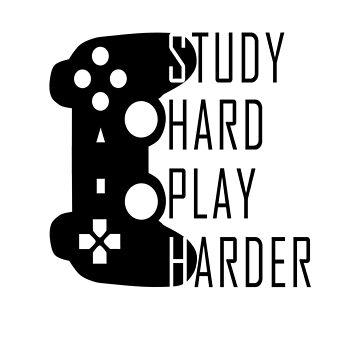 Study Hard Play Harder - Video Games Hardcover Journal for Sale by drakouv