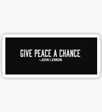 Give Peace a Chance Sticker