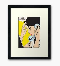 Just send chocolate! Framed Print