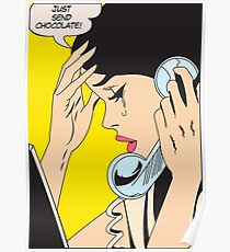 Just send chocolate! Poster