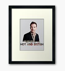 Hot and British Framed Print