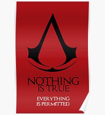 NOTHING IS TRUE...Everything is permitted (Assasin's Creed) Poster