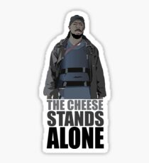 The Cheese Stands Alone Sticker