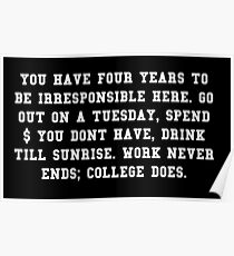 College Quote - College Ends Poster