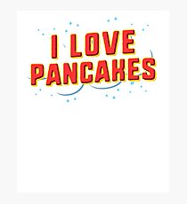 I love pancakes Photographic Print