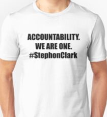 Stephon Clark #StephonClark Shirt Accountability We are one Sacramento Kings We must unite Unisex T-Shirt