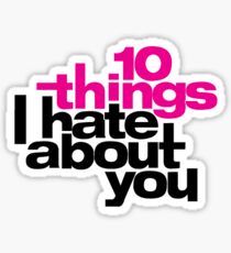 10 Things I Hate About You Sticker