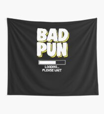 Funny Pun Joke Apparel Wall Tapestry