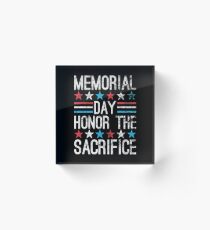 Memorial Day - Honor the Sacrifice Acrylic Block