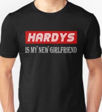 Hardys Lover Tshirt - Hardys Is My New Girlfriend Unisex T-Shirt