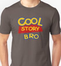Cool Story Bro Unisex T-Shirt