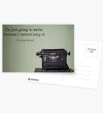 Charlotte Bronte- Im just going to write because I cannot help it Postcards