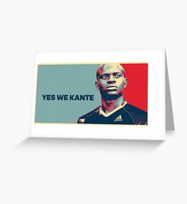 N'Golo Kante: Yes we Kante Greeting Card