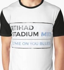 Man City "Come on you blues" street sign - Man City wall art - Man City posters - Man City accessories Graphic T-Shirt