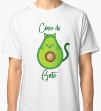Cinco de mayo Avocat tee Avogato Addict shirt for avocato and catlover Classic T-Shirt