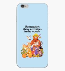 Remember there are babes in the woods. iPhone Case