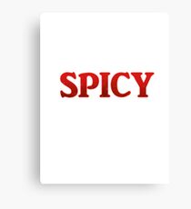 Spicy Canvas Print