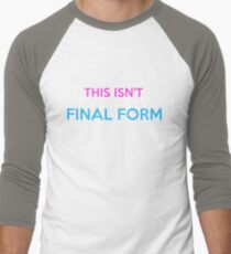This isn't even my final form! Men's Baseball ¾ T-Shirt