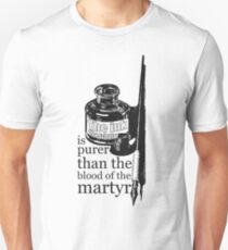 INK OF SCHOLAR IS PURER THAN BLOOD OF MARTYR Unisex T-Shirt