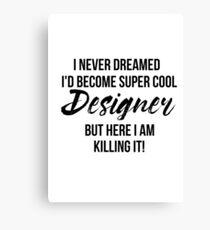 Super Cool Designer Canvas Print