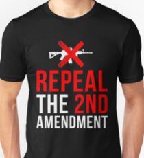 Repeal the 2nd Amendment Gun Control T-shirt unisexe