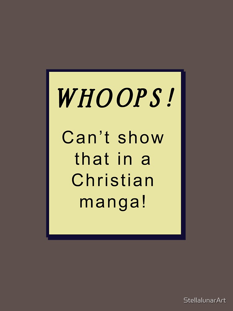 "WHOOPS! Can't show that in a Christian manga!" Long Sleeve T-Shirt by