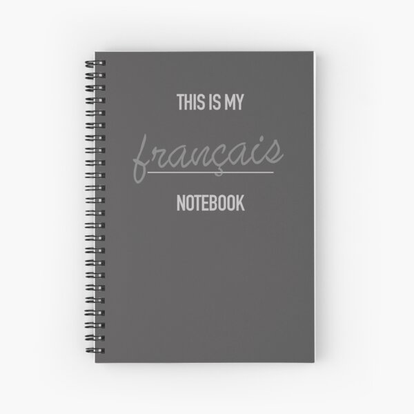 This is my French Language Notebook Spiral Bound Spiral Notebook