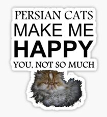 Persian Cats Make Me Happy Sticker