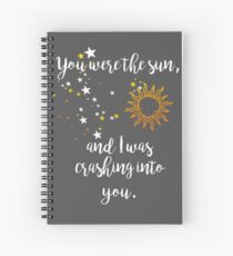 "You were the sun" Baz - Carry On Quote Spiral Notebook