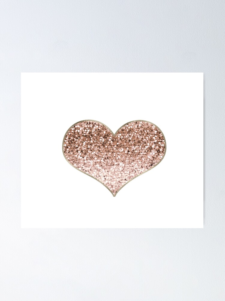 "Heart - rose gold glitter " Poster by RoseAesthetic | Redbubble