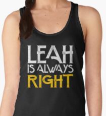 Leah is always right first name Women's Tank Top