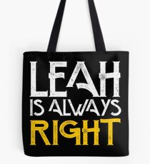 Leah is always right first name Tote Bag