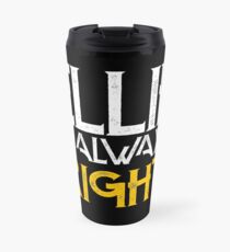 Ellie is always right Travel Mug