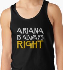 Arianna is always right Men's Tank Top
