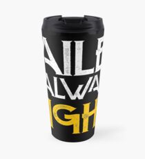 Hailey is always right Travel Mug
