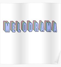 Melodrama by Lorde Poster