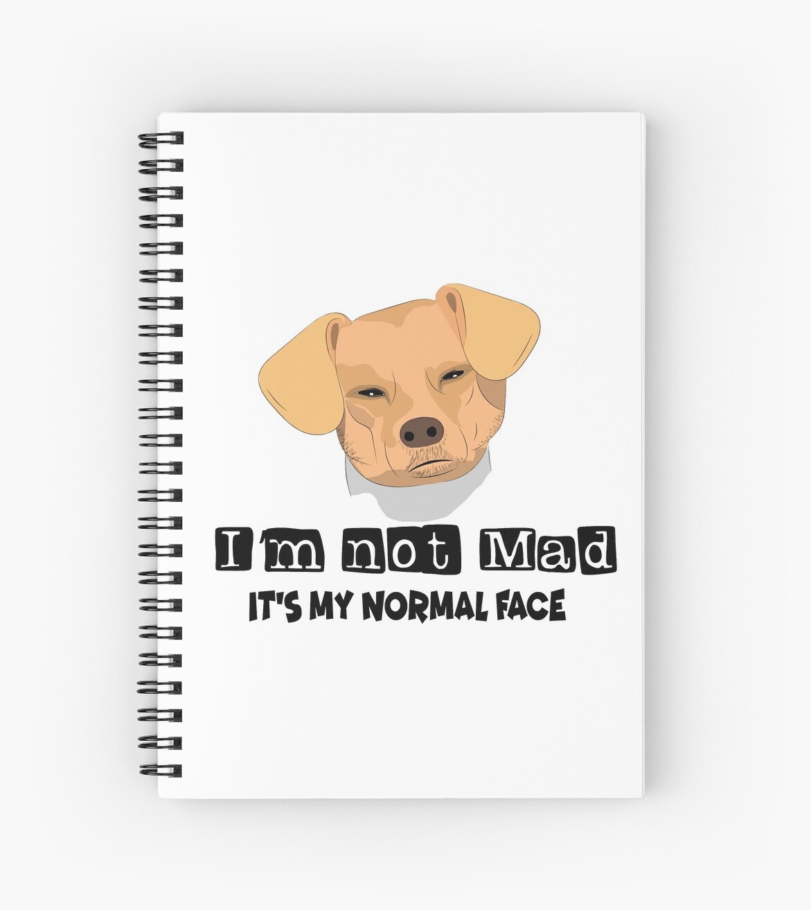 Im Not Mad Its My Normal Face Dog Angry Meme Spiral Notebooks By