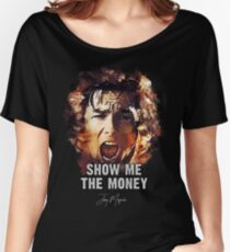 Show me the Money - Jerry Maguire Women's Relaxed Fit T-Shirt