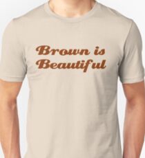 Brown is Beautiful Unisex T-Shirt